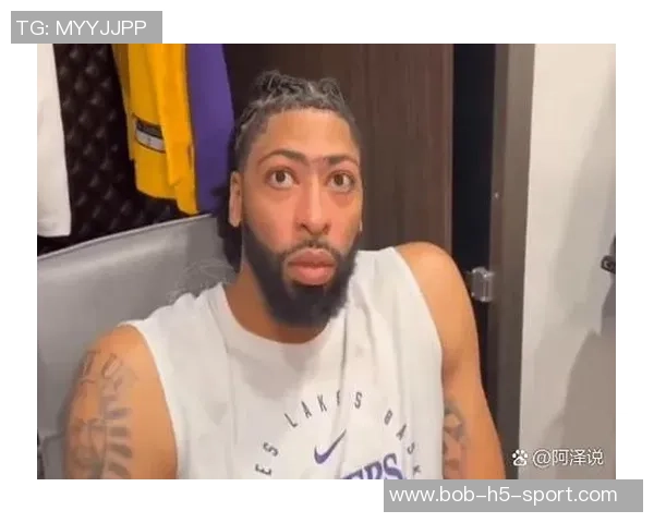 浓眉谈失利感受强调问题可改正展现球队未来希望